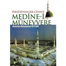 TeknoKapsül Yeryüzünde Bir Cennet Medine-I Münevvere