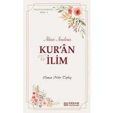 TeknoKapsül Ahiret Amelimiz - Kur’an ve Ilim