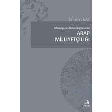 TeknoKapsül Muaviye ve Abbas Bağlamında Arap Milliyetçiliği