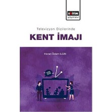 TeknoKapsül Televizyon Dizilerinde Kent Imajı
