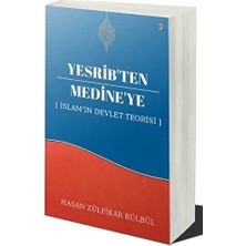 TeknoKapsül Yesrib’ten Medine’ye: Islam`ın Devlet Teorisi