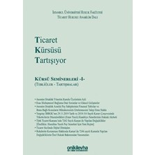 TeknoKapsül Ticaret Kürsüsü Tartışıyor: Kürsü Seminerleri 1 Tebliğler ve Tartışmalar