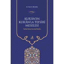TeknoKapsül Kur`an`ın Kur`an`la Tefsiri Meselesi