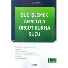 TeknoKapsül Seçkin Suç Işlemek Amacıyla Örgüt Kurma Suçu