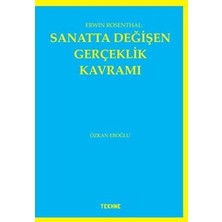 TeknoKapsül Erwin Rosenthal: Sanatta Değişen Gerçeklik Kavramı