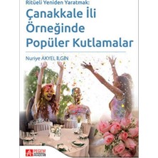 TeknoKapsül Ritüeli Yeniden Yaratmak: Çanakkale Ili Örneğinde Popüler Kutlamalar