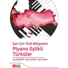 TeknoKapsül Şan Için Yedi Bölgeden Piyano Eşlikli Türküler