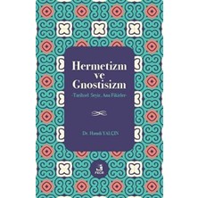 TeknoKapsül Hermetizm ve Gnostisizm