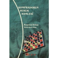 TeknoKapsül Kompradorun Hukuk Hamlesi Anayasal Iktisat
