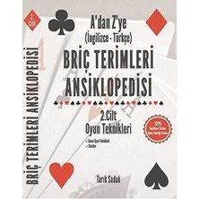 TeknoKapsül Briç Terimleri Ansiklopedisi A`dan Z` Ye Ingilizce Türkçe 2. Cilt Oyun Teknikleri