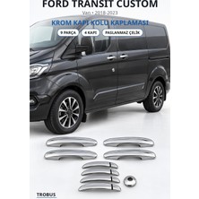 Trobus Ford Transit Custom 2018-2023 Uyumlu Krom Kapı Kolu Kaplaması 4 Kapı 9 Parça Paslanmaz Çelik