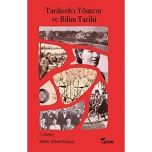 TeknoKapsül Tarihselci Yöntem ve Bilim Tarihi