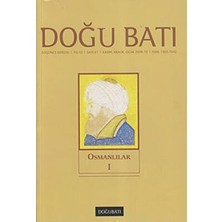 TeknoKapsül Doğu Batı Düşünce Dergisi Yıl: 12 Sayı: 51 - Osmanlılar - 1