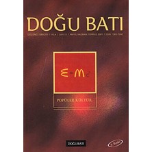 TeknoKapsül Doğu Batı Düşünce Dergisi Yıl: 4 Sayı: 15 - Popüler Kültür