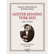 TeknoKapsül Göster Kendini Türk Kızı - Afet Inan