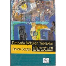 TeknoKapsül Fırtınada Dökülen Yapraklar Mülteciler