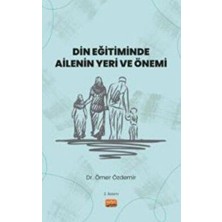 TeknoKapsül Din Eğitiminde Ailenin Yeri ve Önemi