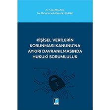 TeknoKapsül Kişisel Verilerin Korunması Kanunu`na Aykırı Davranılmasında Hukuki Sorumluluk