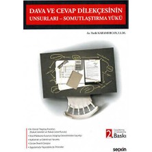 TeknoKapsül Dava ve Cevap Dilekçesinin Unsurları - Somutlaştırma Yükü