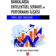 TeknoKapsül Bankalarda Entelektüel Sermaye ve Performans Ilişkisi