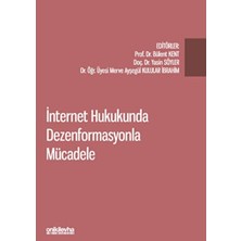 TeknoKapsül Internet Hukukunda Dezenformasyonla Mücadele