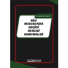 TeknoKapsül Aile Hukukunda Geçiçi Hukuki Korumalar