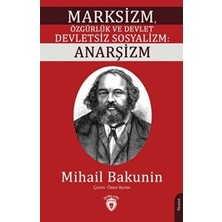 TeknoKapsül Marksizm, Özgürlük ve Devlet Devletsiz Sosyalizm: Anarşizm