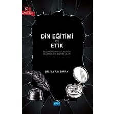 TeknoKapsül Din Eğitimi ve Etik - Bugünün Dini Tutumunda Geçmişin Din Eğitimi Izleri