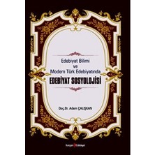 TeknoKapsül Edebiyat Bilimi ve Modern Türk Edebiyatında Edebiyat Sosyolojisi