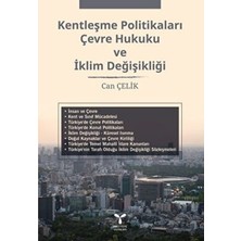 TeknoKapsül Kentleşme Politikaları Çevre Hukuku ve Klim Değişikliği