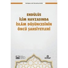TeknoKapsül Endülüs Ilim Havzasında Islam Düşüncesinin Öncü Şahsiyetleri