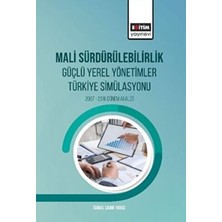 TeknoKapsül Mali Sürdürülebilirlik Güçlü Yerel Yönetimler Türkiye Simülasyonu