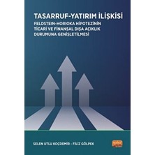 TeknoKapsül Tasarruf Yatırım Ilişkisi - Feldstein-Horioka Hipotezinin Ticari ve Finansal Dışa Açıklık Durumuna Genişletilmesi
