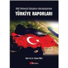 TeknoKapsül Abd Merkezli Düşünce Kuruluşlarının Türkiye Raporları