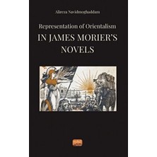 TeknoKapsül Representation Of Orientalism In James Morier’s Novels