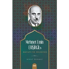 TeknoKapsül Mehmet Emin Erişirgil`in Hayatı ve Felsefesi