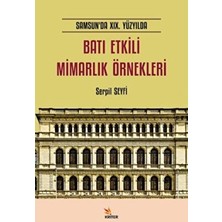 TeknoKapsül Samsun’da Xıx. Yüzyılda Batı Etkili Mimarlık Örnekleri