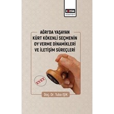 TeknoKapsül Ağrıda Yaşayan Kürt Kökenli Seçmenin Oy Verme Dinamikleri