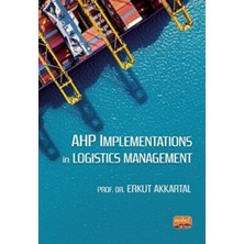 TeknoKapsül Ahp Implementations In Logistics Management