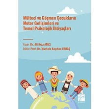 TeknoKapsül Mülteci ve Göçmen Çocukların Motor Gelişimleri ve Temel Psikolojik Ihtiyaçları