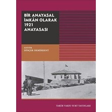 TeknoKapsül Bir Anayasal Imkan Olarak 1921 Anayasası