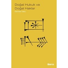 TeknoKapsül Doğal Hukuk ve Doğal Haklar - Insan Haklarının Felsefi Temelleri