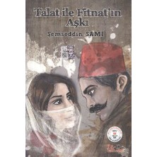 Talat Ile Fitnatın Aşkı 100 Temel Eser - Ortaöğretim