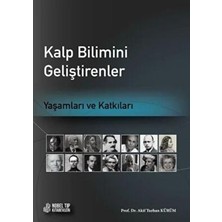 TeknoKapsül Kalp Bilimi Geliştirenler: Yaşamlar ve Katkılar