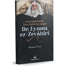 TeknoKapsül Evrensel Islami Hareketin Teori ve Pratikteki Öncü Şahsiyeti Dr. Eymen Ez-Zevahiri