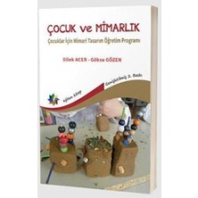 TeknoKapsül Çocuk ve Mimarlık: Çocuklar Için Mimari Tasarım Öğretim Programı
