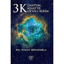 TeknoKapsül 3 K Kuantum, Kainat ve Kur’an-I Kerim