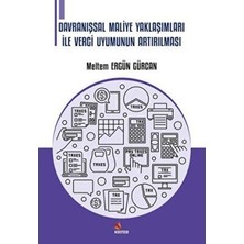 TeknoKapsül Davranışsal Maliye Yaklaşımları Ile Vergi Uyumunun Artırılması