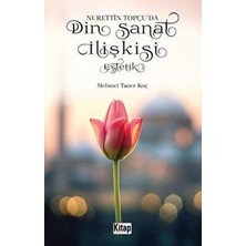 TeknoKapsül Nurettin Topçu’da Din Sanat Ilişkisi Estetik