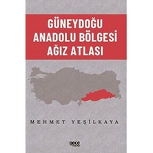 TeknoKapsül Güneydoğu Anadolu Bölgesi Ağız Atlası